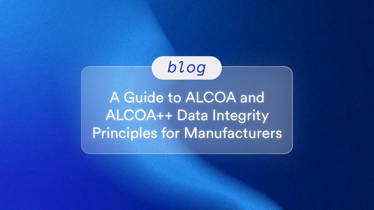 A Guide to ALCOA and ALCOA++ Data Integrity Principles for Manufacturers