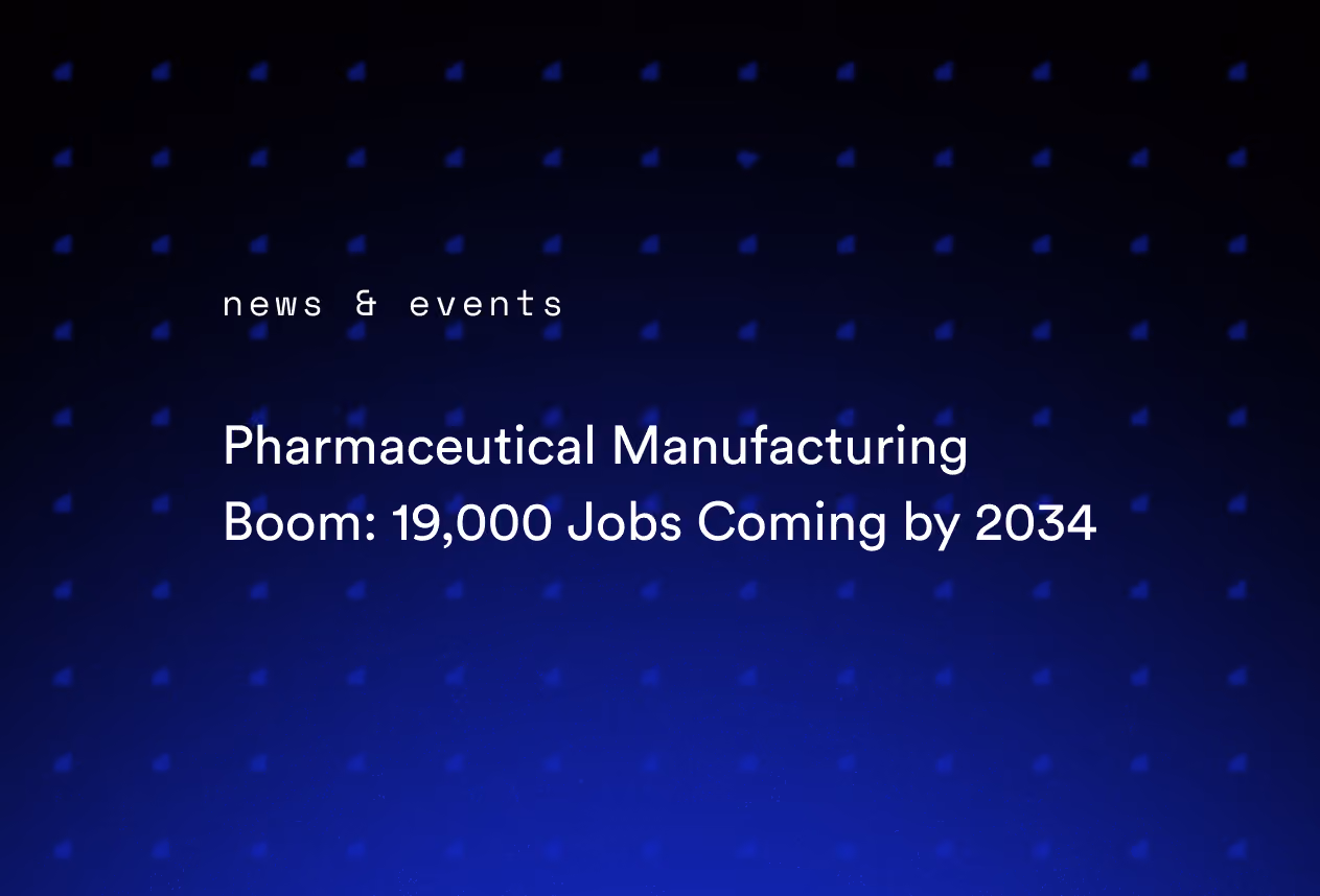 Pharmaceutical Manufacturing Boom: 19,000 Jobs Coming by 2034