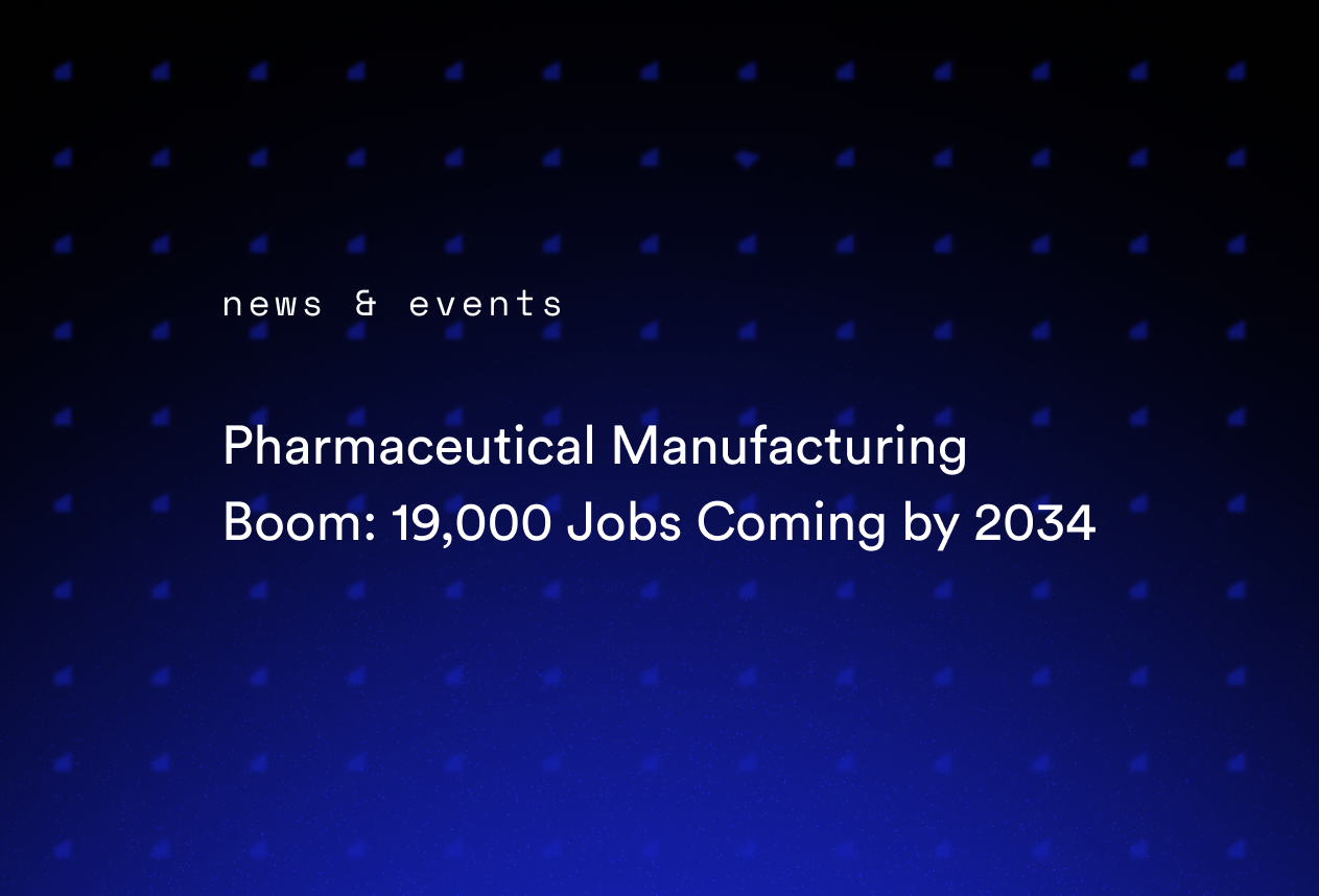 Pharmaceutical Manufacturing Boom: 19,000 Jobs Coming by 2034