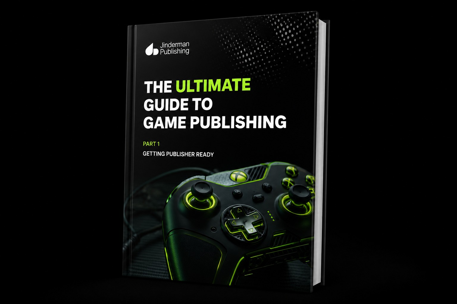 The Ultimate Guide to Game Publishing - Part 1