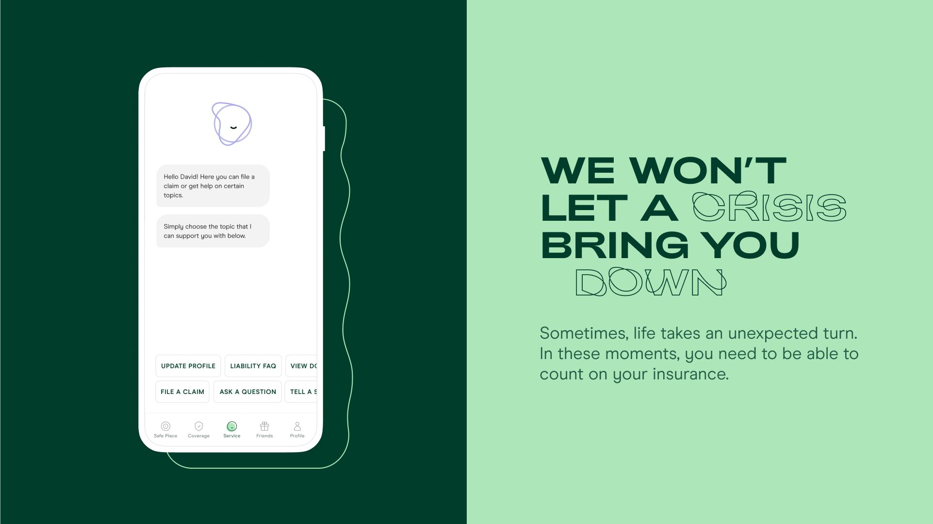 we won't let a crisis bring you down