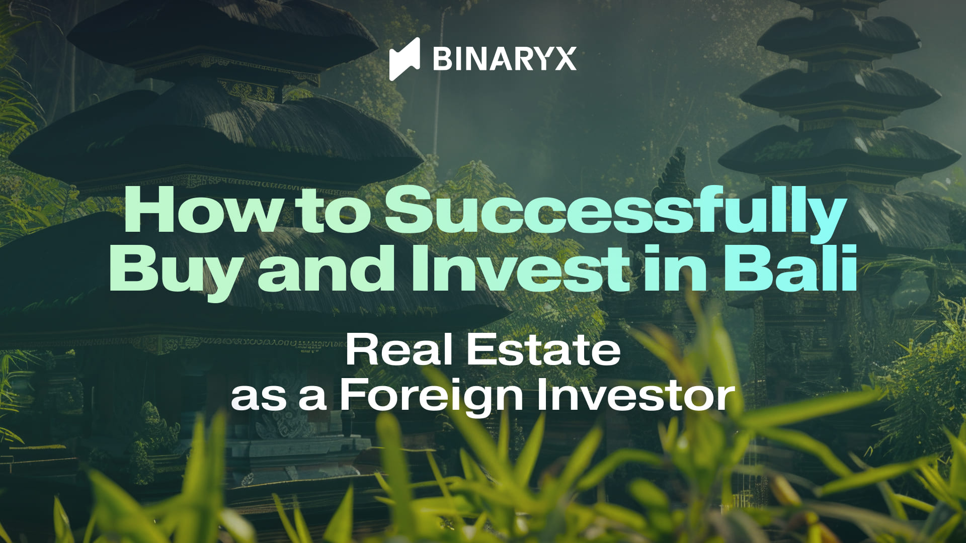 How to Successfully Buy and Invest in Bali