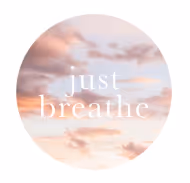Just breathe