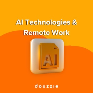 Artificial Intelligence (AI) and Remote Work