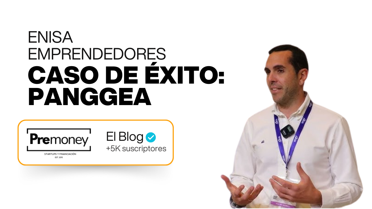 Financiación ENISA, caso de éxito Panggea y Premoney