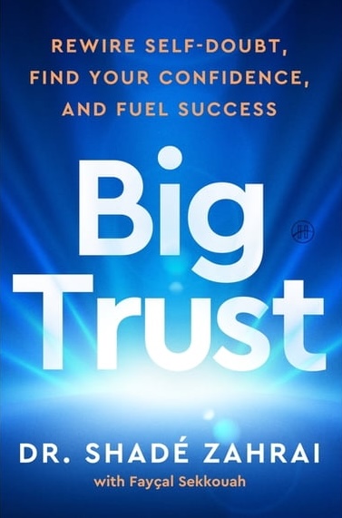 Big Trust by Dr. Shade Zahrai