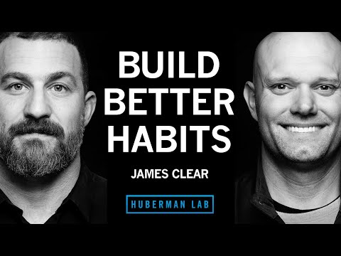 James Clear on Huberman Lab