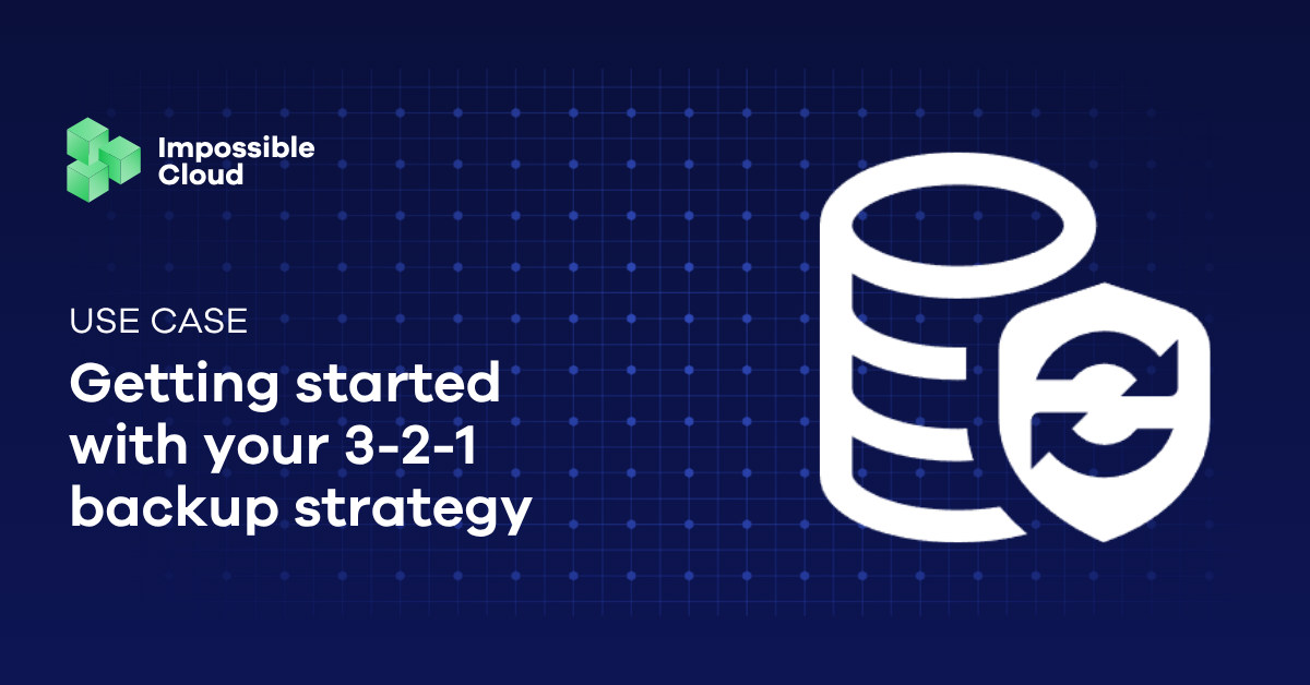 Adding immutable cloud storage to your 3-2-1 backup strategy