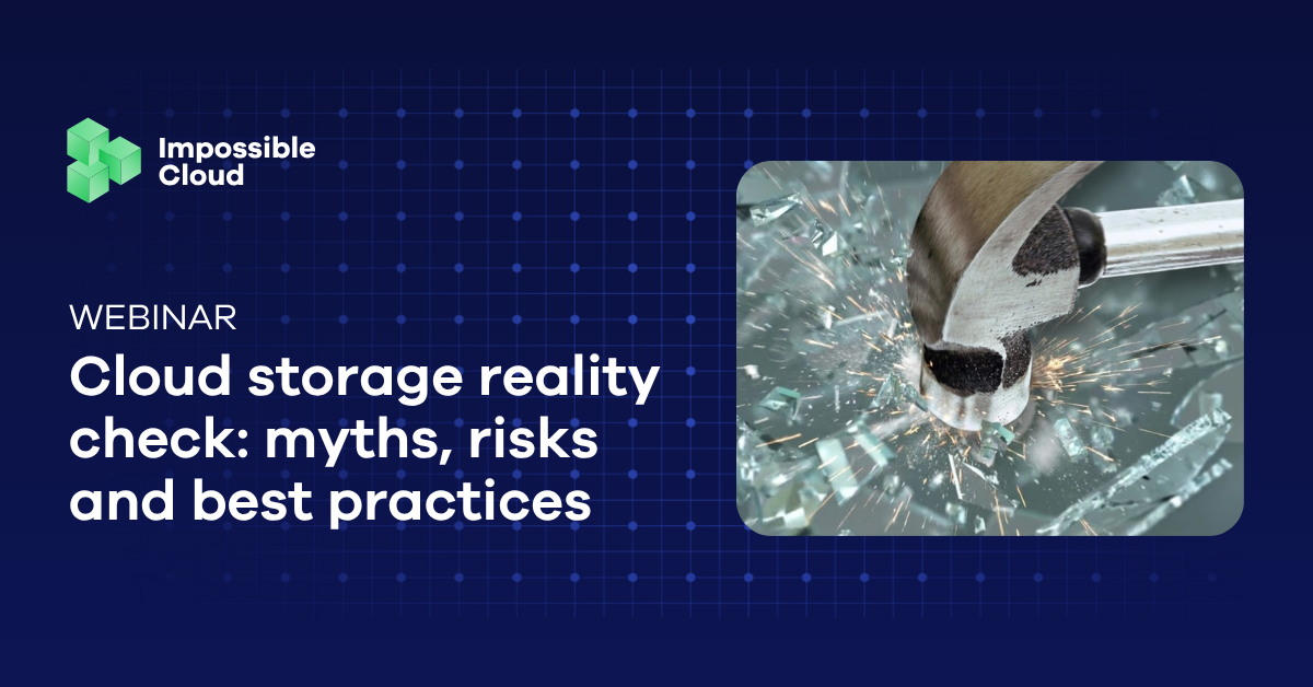 Cloud storage reality check: myths, risks and best practices