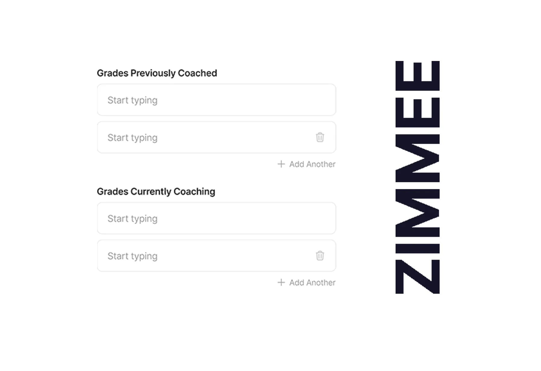 Form sections labeled 'Grades Previously Coached' and 'Grades Currently Coaching' each with two input fields and an option to add another, alongside the vertically displayed 'ZIMMEE' logo.