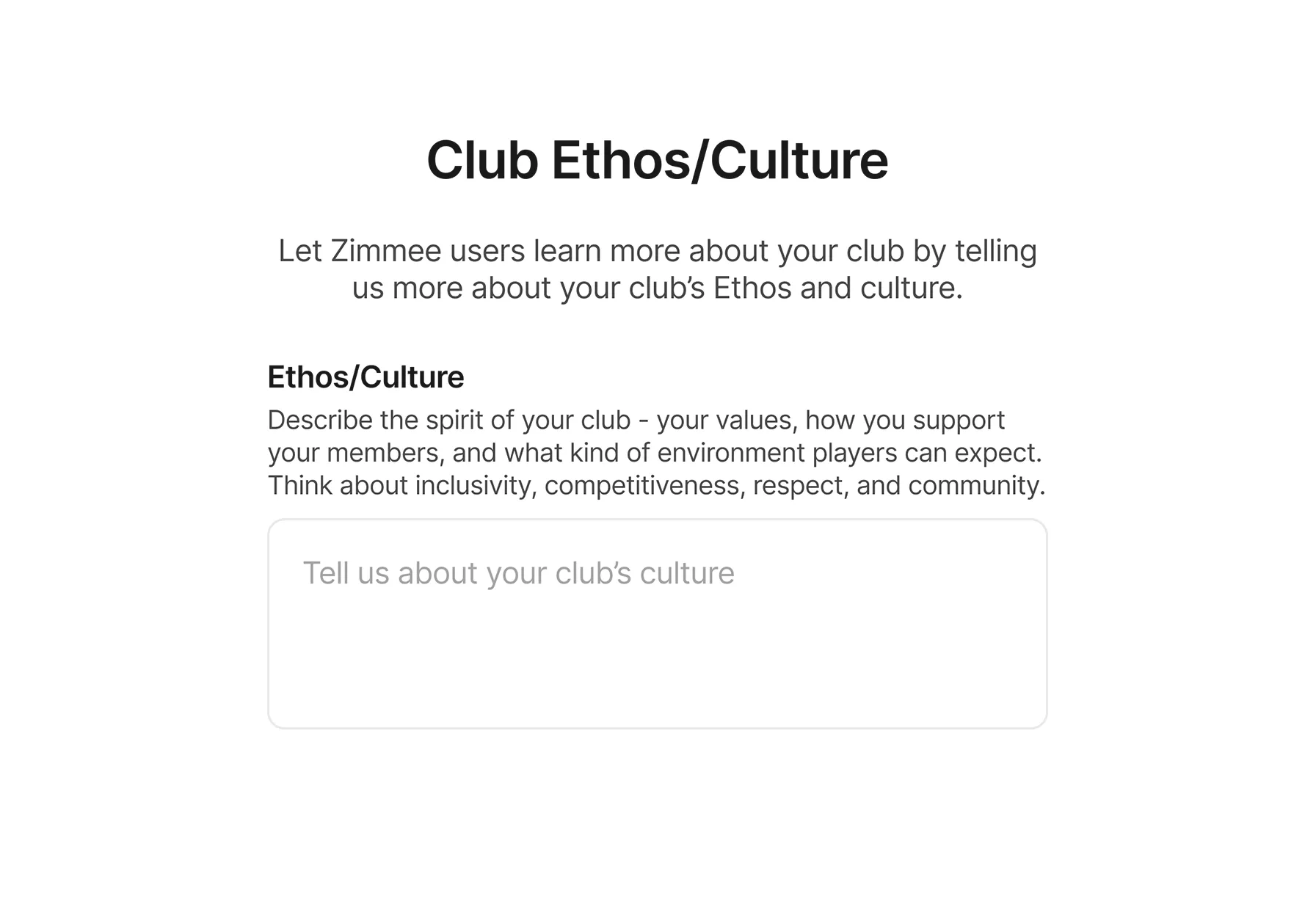 A text form titled 'Club Ethos/Culture' inviting users to describe their club's values, support, and environment including inclusivity, competitiveness, respect, and community.