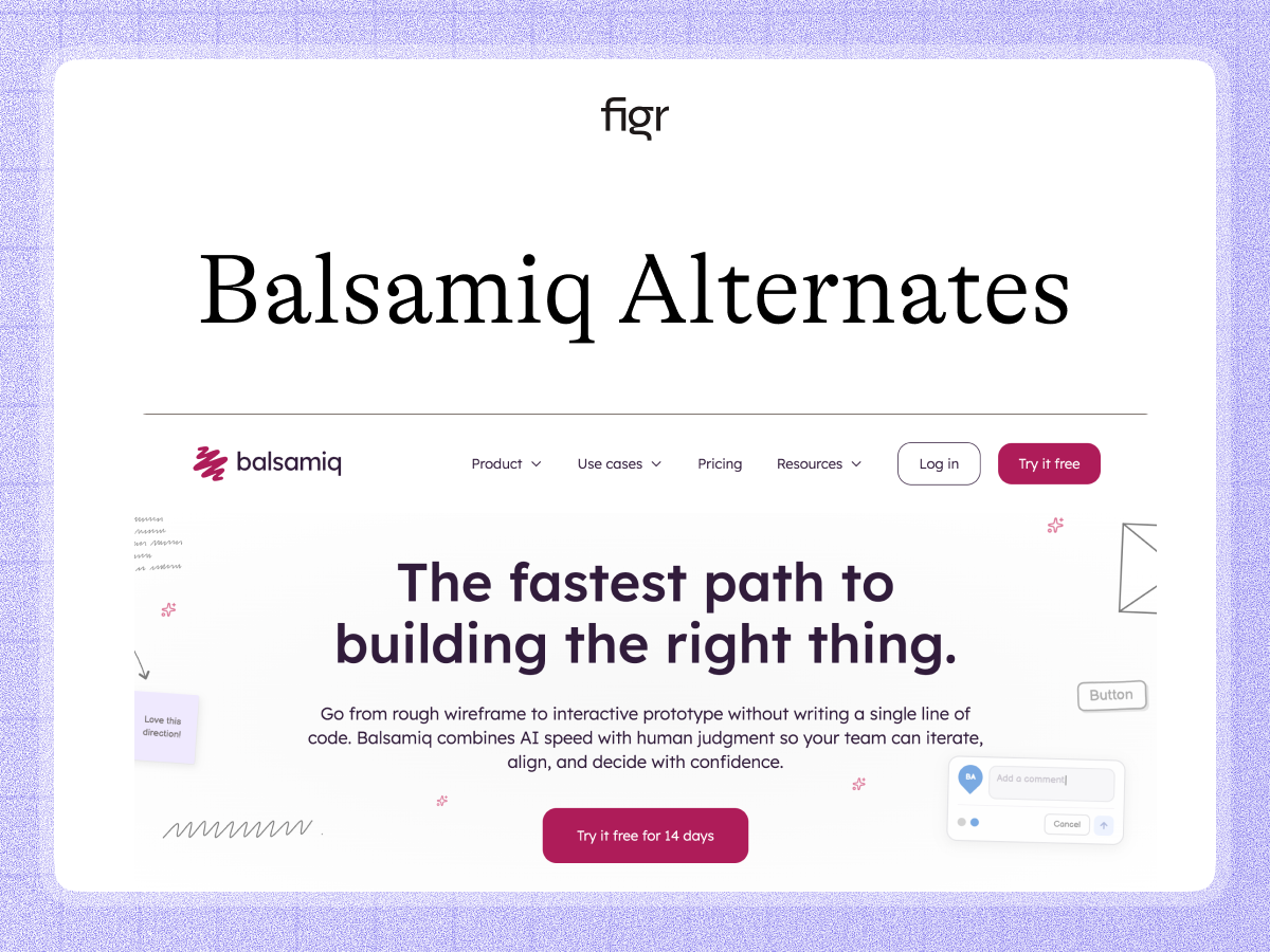 Best Balsamiq Alternative for Product Design (2026)