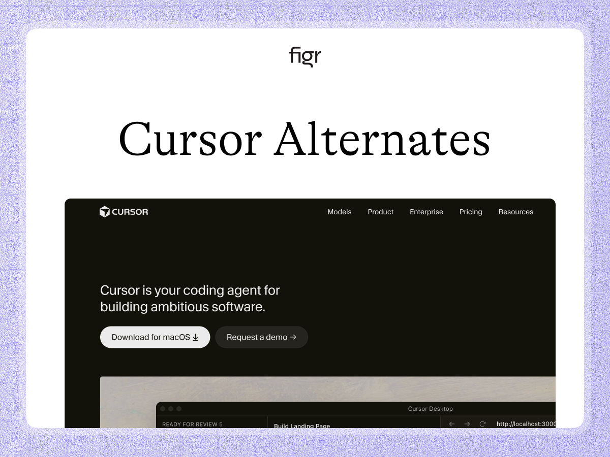 Cursor is an AI coding environment for agents, codebase work, and implementation. Figr is for deciding and designing product UX before code. Compare the two honestly.