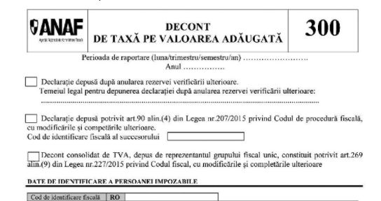 ANAF modifică modelul și conținutul formularului 300 „Decont de taxă pe valoarea adăugată”