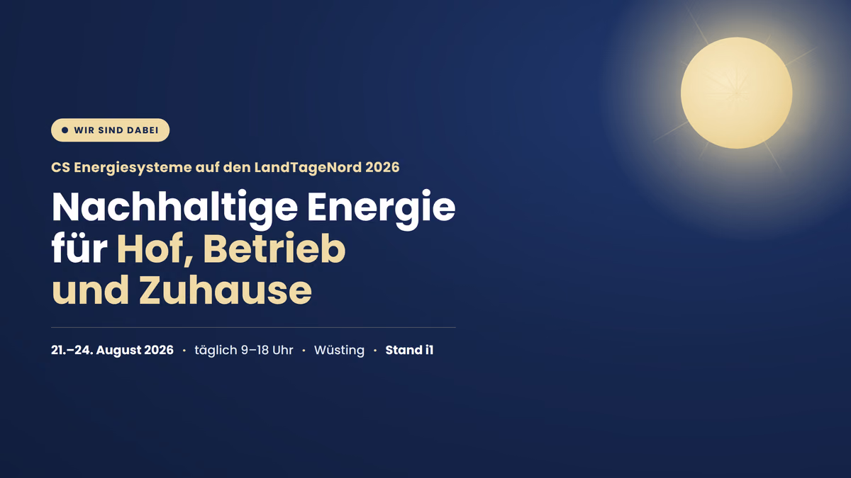 S Energiesysteme auf den LandTageNord 2026 in Wüsting. Photovoltaik und Stromspeicher für Landwirtschaft, Gewerbe und Eigenheim. Stand i1.