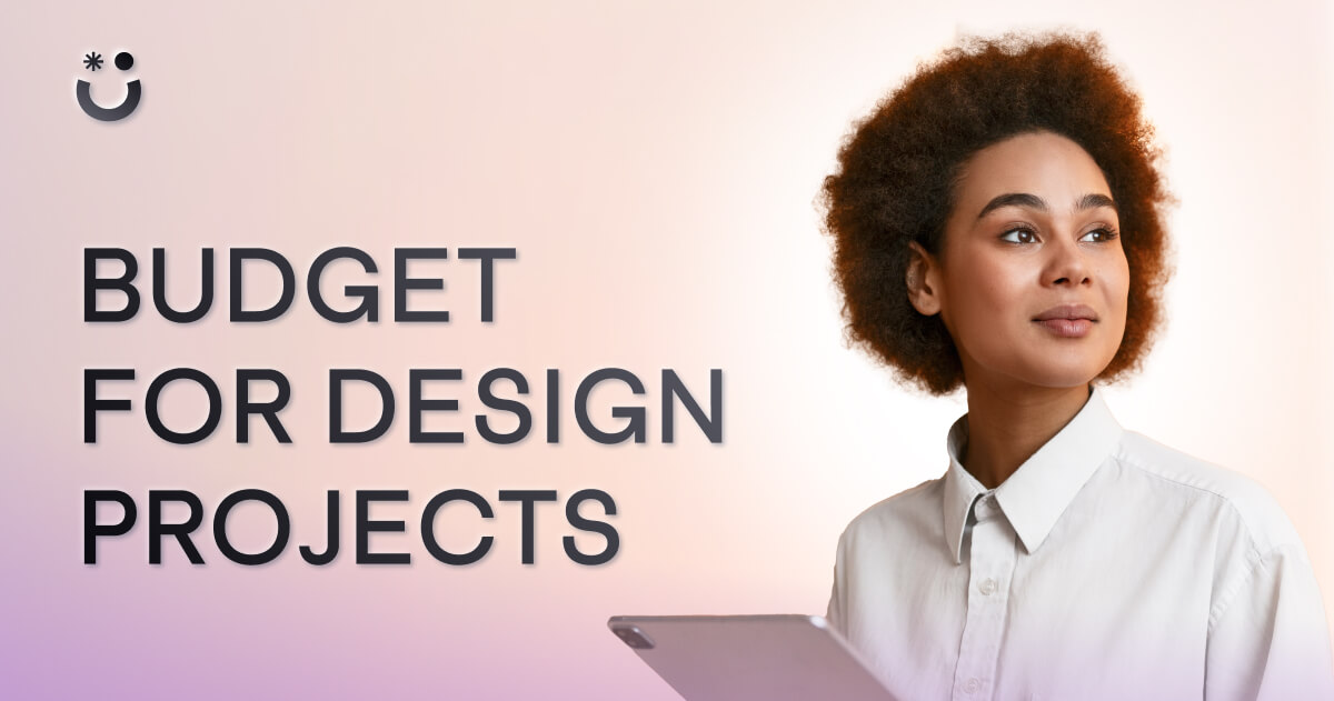 How To Budget For Design Projects As A Startup in 2026