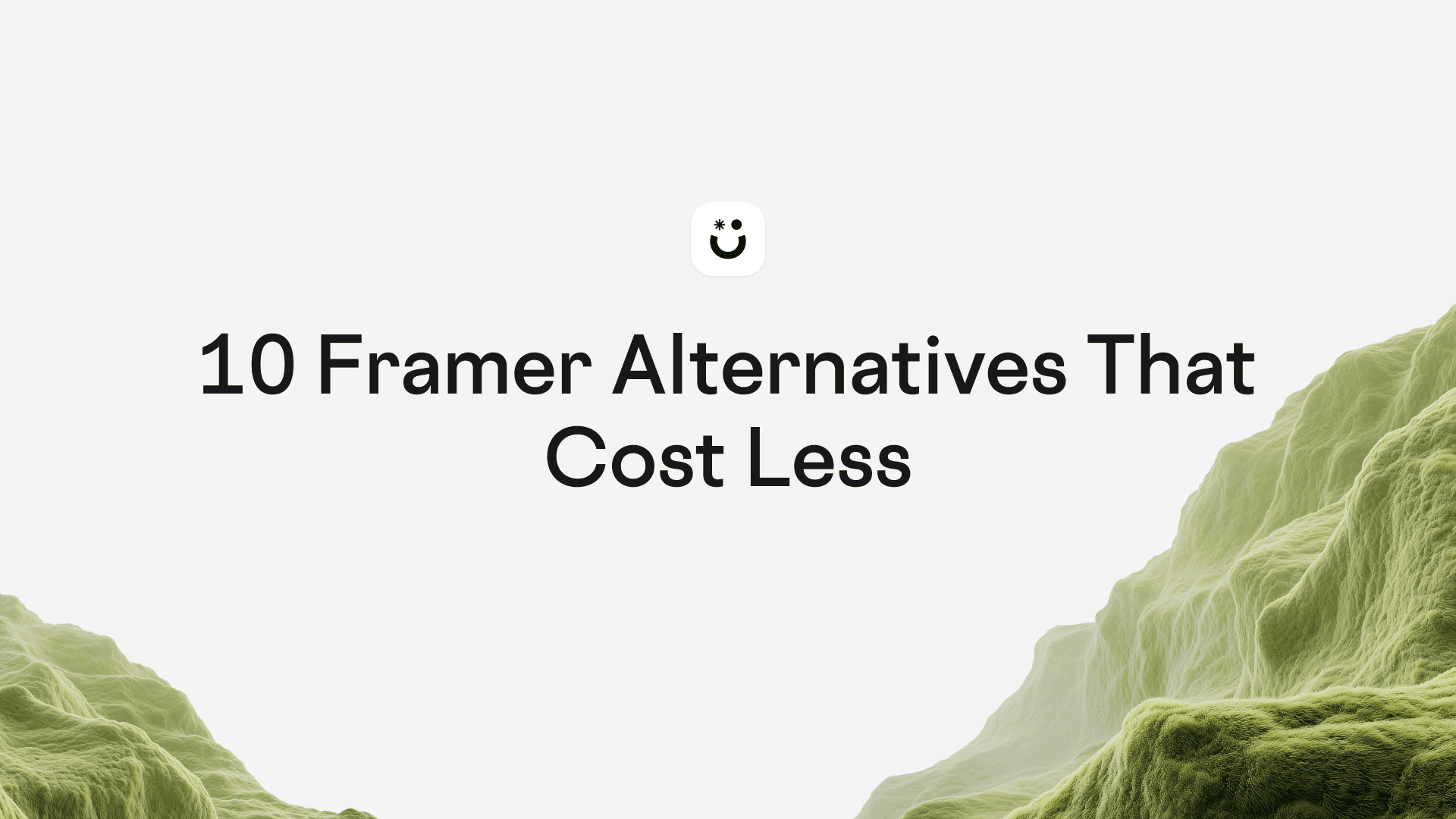 10 Framer Alternatives That Cost Less