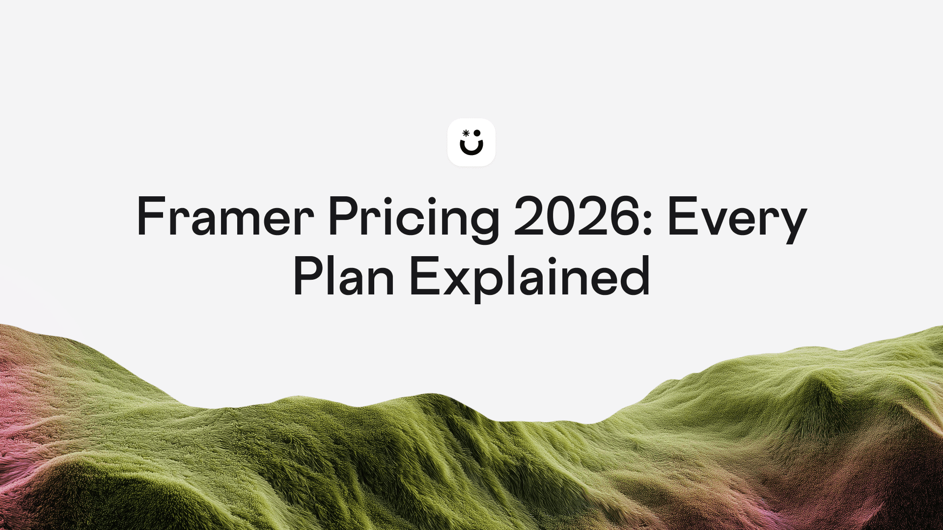 Framer Pricing 2026: Every Plan Explained
