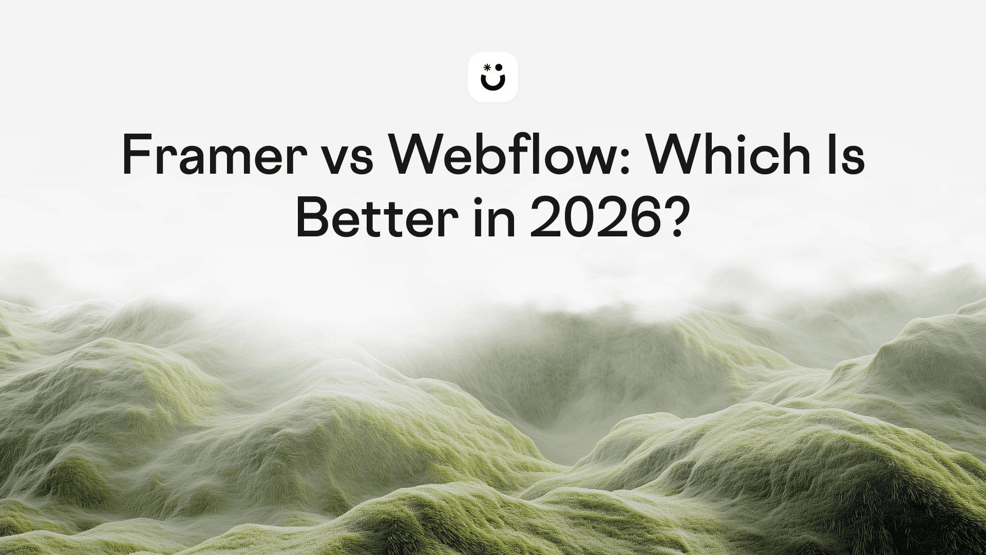 Framer vs Webflow: Which Is Better in 2026?