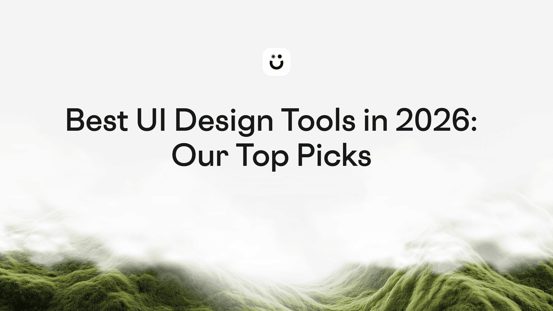 Best UI Design Tools in 2026: Our Top Picks