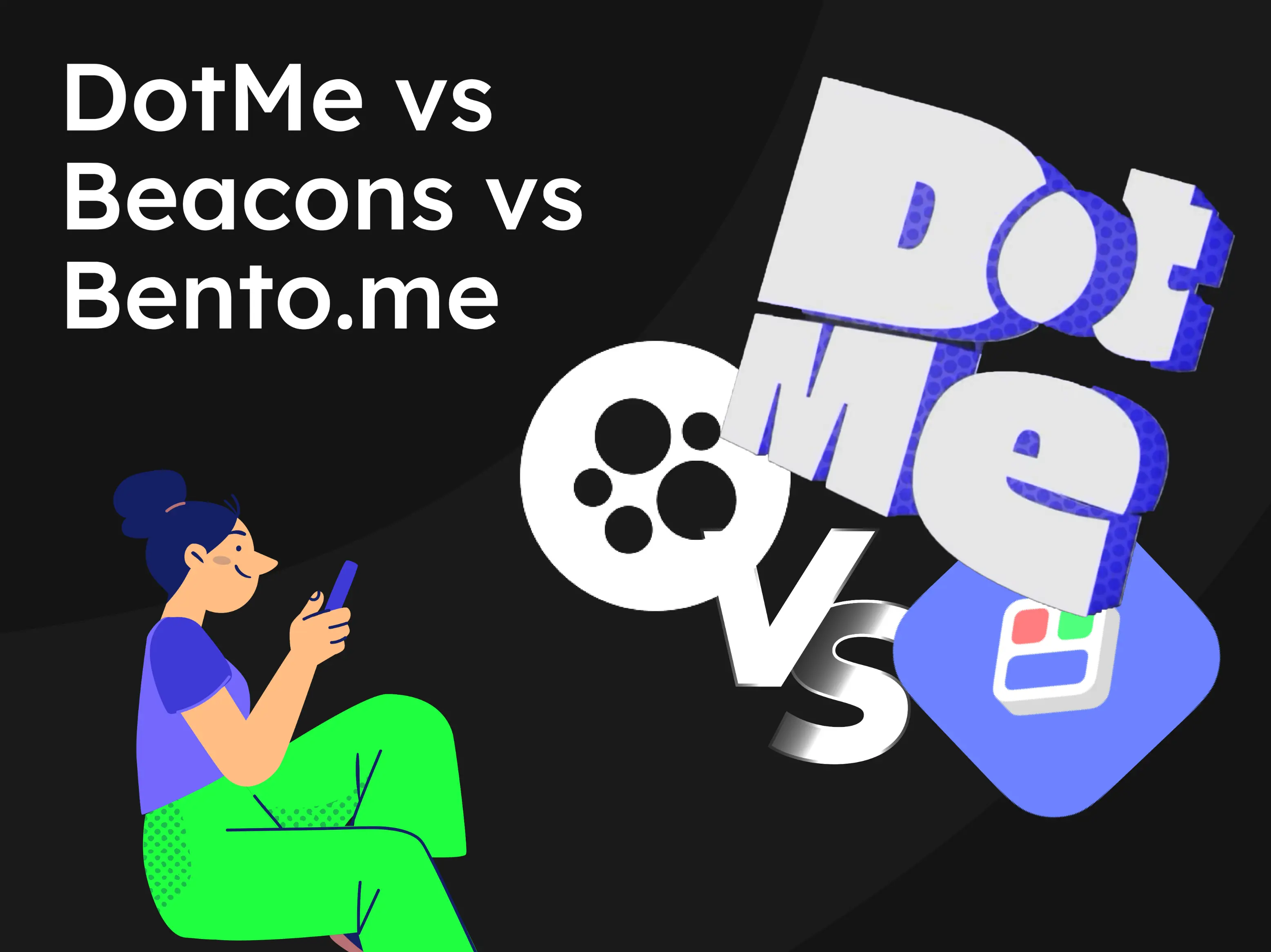DotMe vs Beacons vs Bento