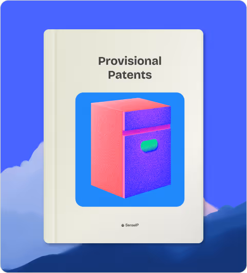 Protect Your Ideas Quickly and Affordably with Provisional Patents