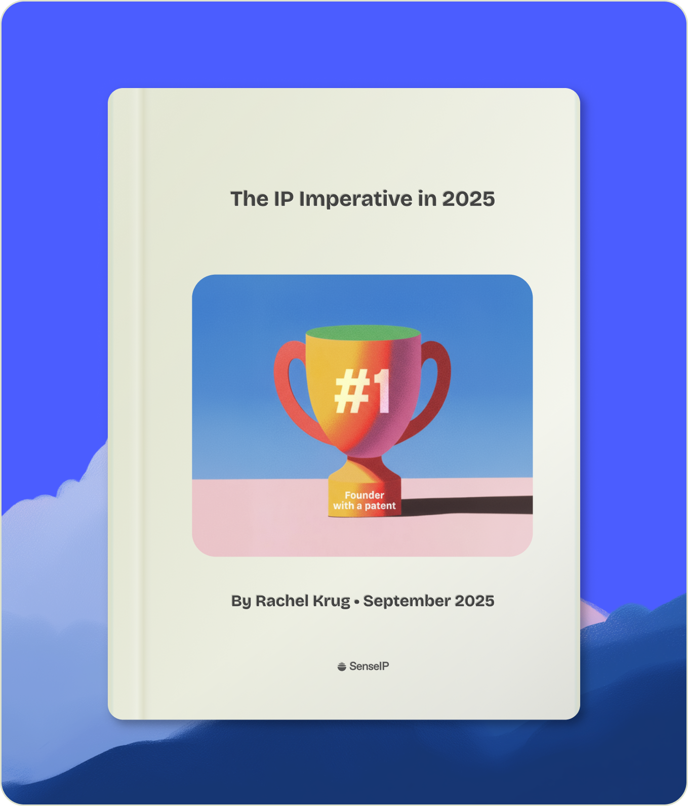 The IP Imperative in 2025