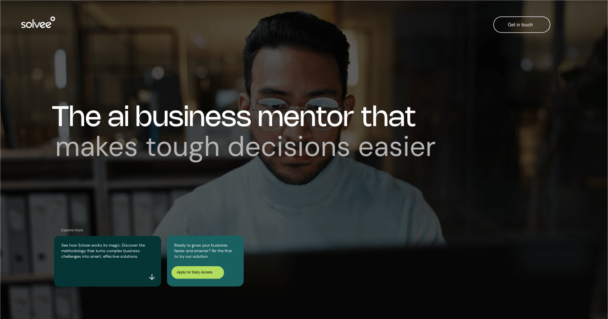 Solvee - AI Business Mentor That Makes Tough Decisions Easier | Business Strategy Software