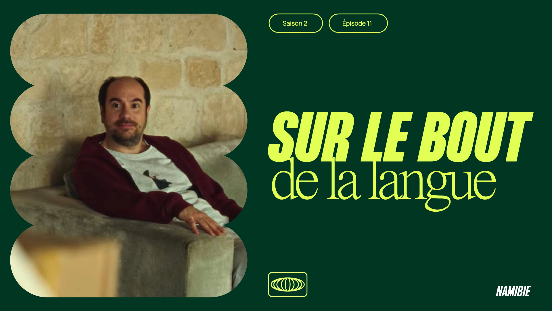 Sur le bout de la langue S02E11