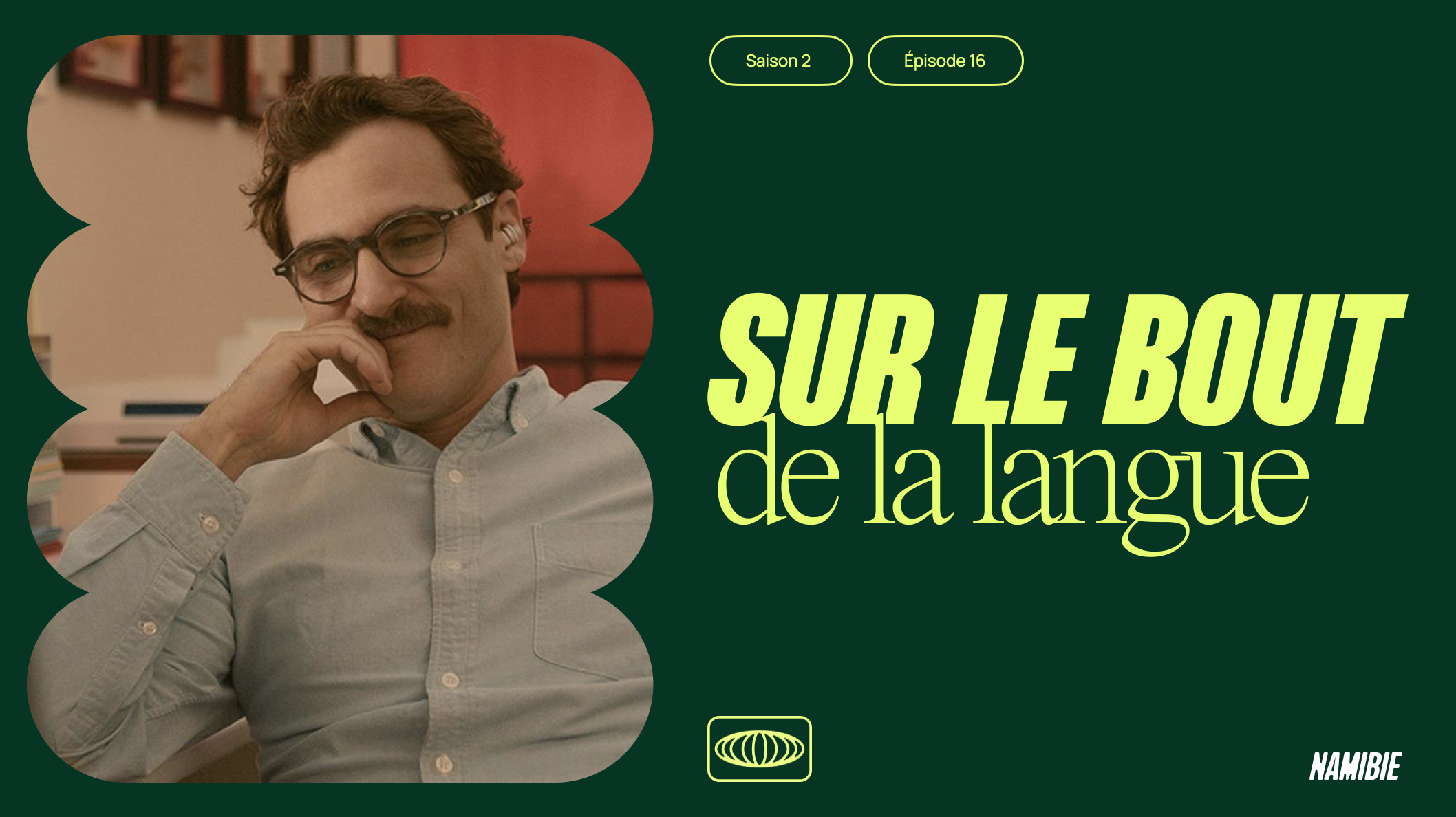 Sur le bout de la langue S02E16