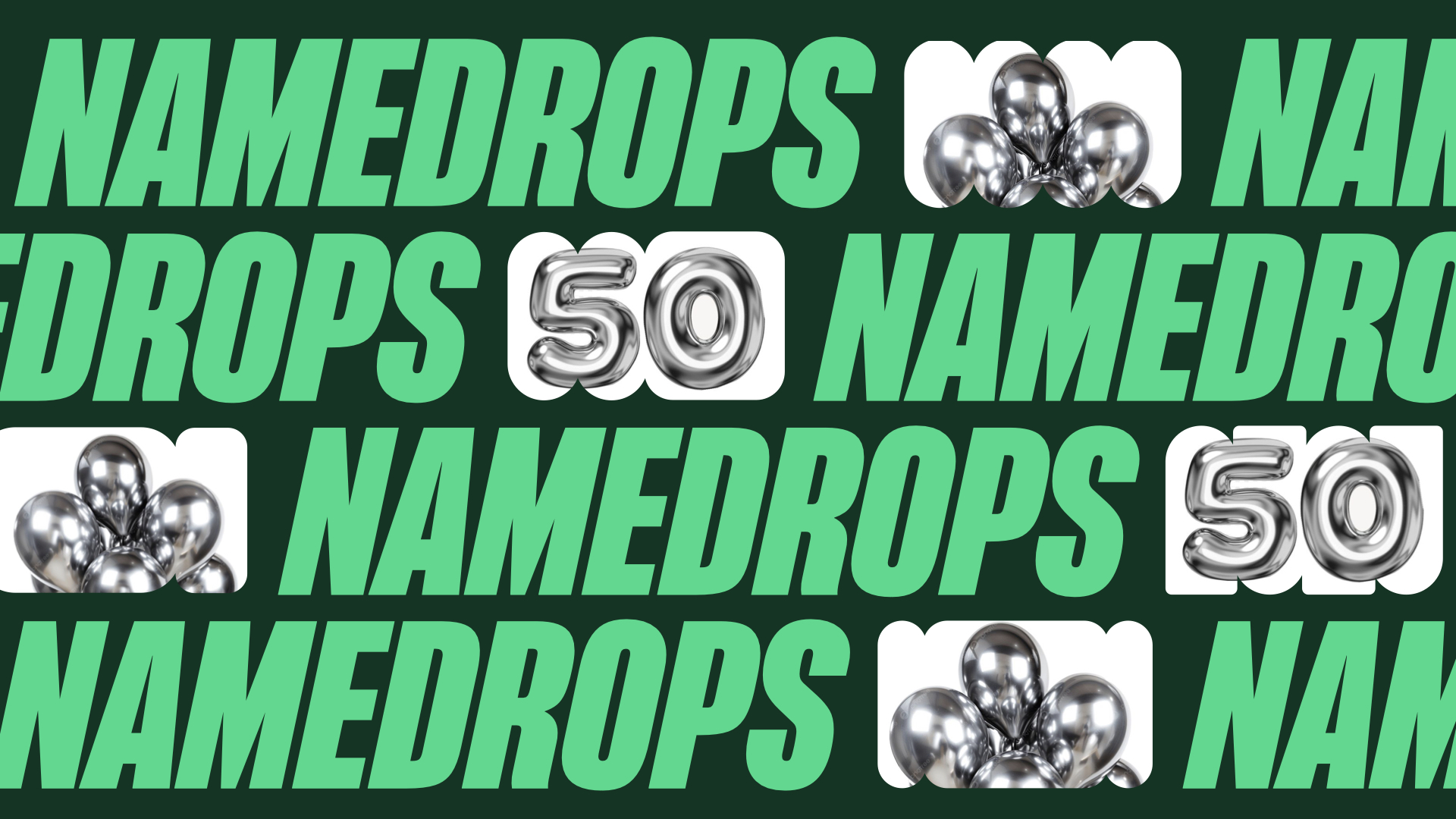 Namedrops #50 - Édition Spéciale