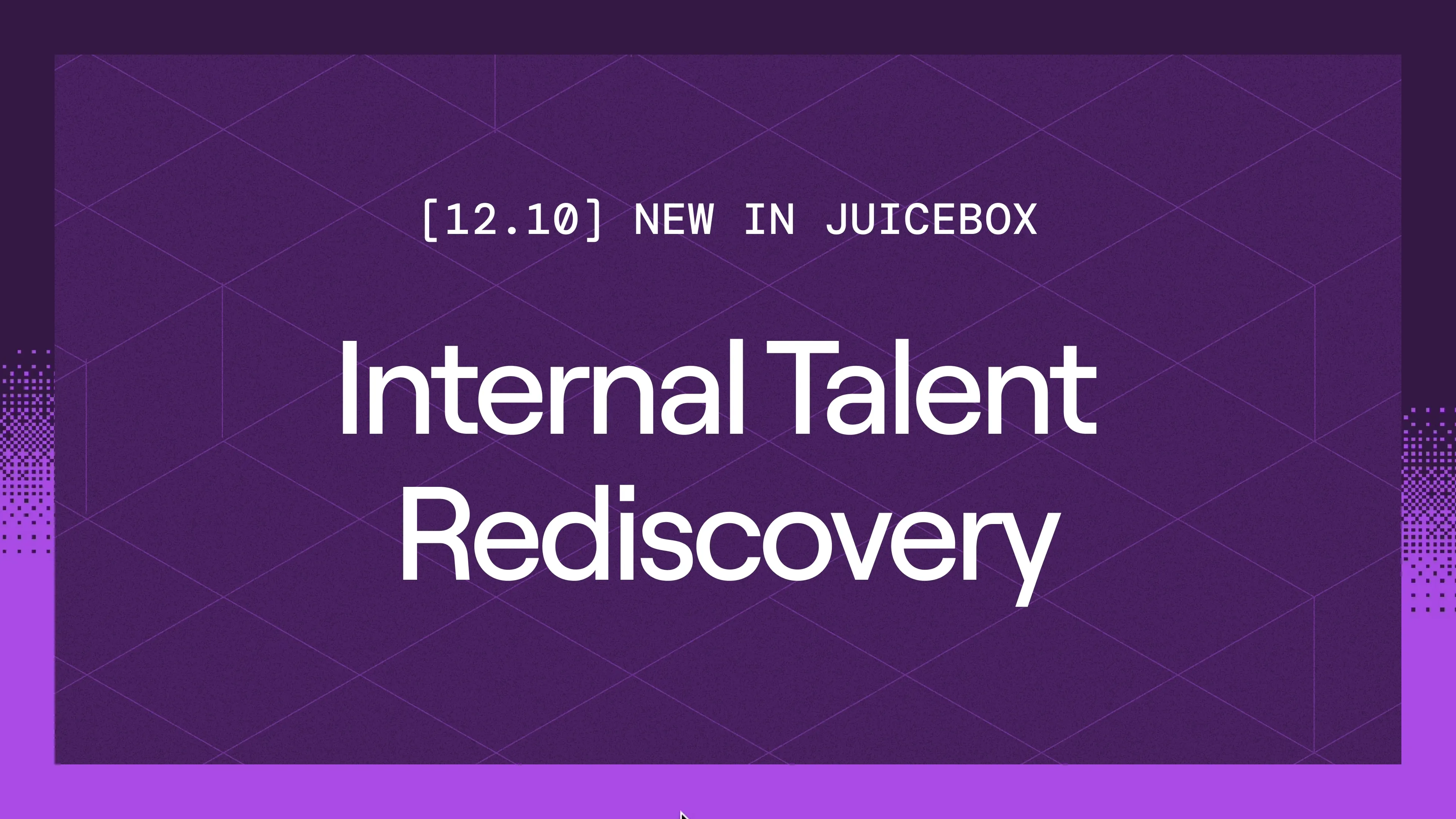 Internal Talent Rediscovery | Juicebox