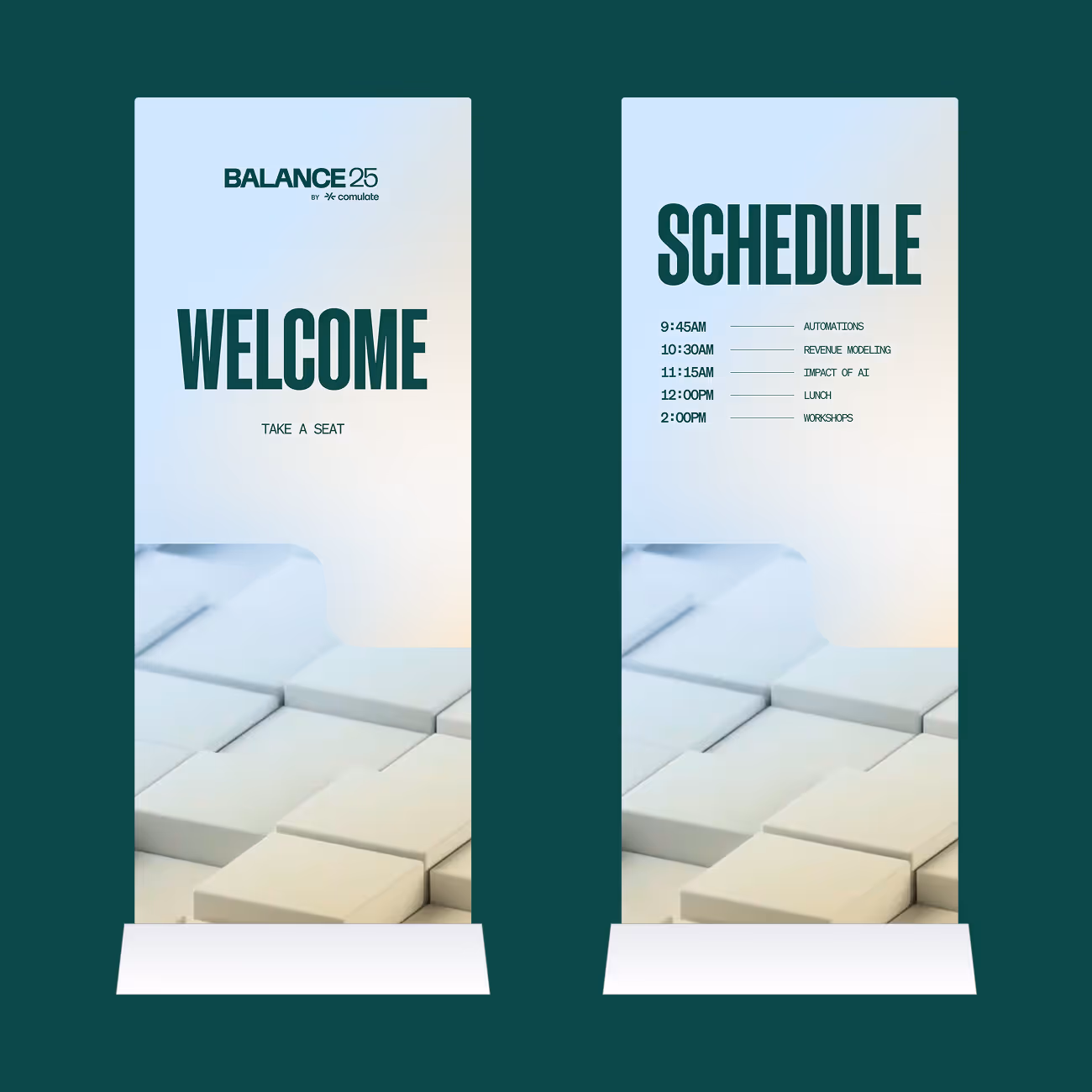 Two event banners side by side. Left banner says 'Balance 25 by Comulate WELCOME TAKE A SEAT' with background of white cubic shapes. Right banner displays a schedule with times.