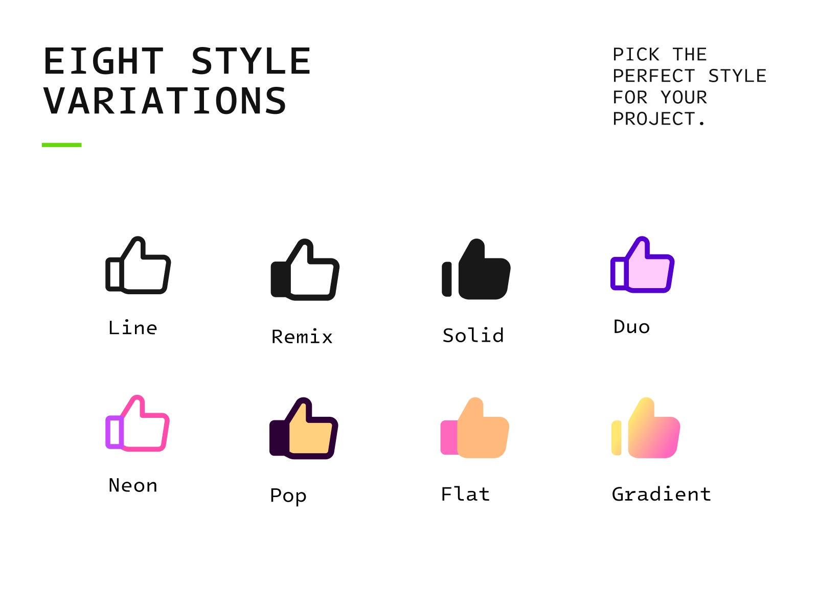 Graphic titled “Eight style variations” showing the same thumbs-up icon in eight styles labeled Line, Remix, Solid, Duo, Neon, Pop, Flat, and Gradient, with the note “Pick the perfect style for your project” on the right.