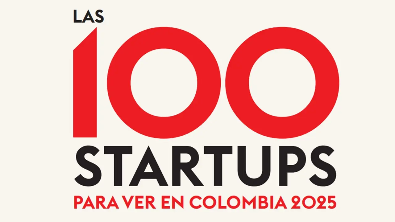 Las 100 Startups para ver en Colombia 2025