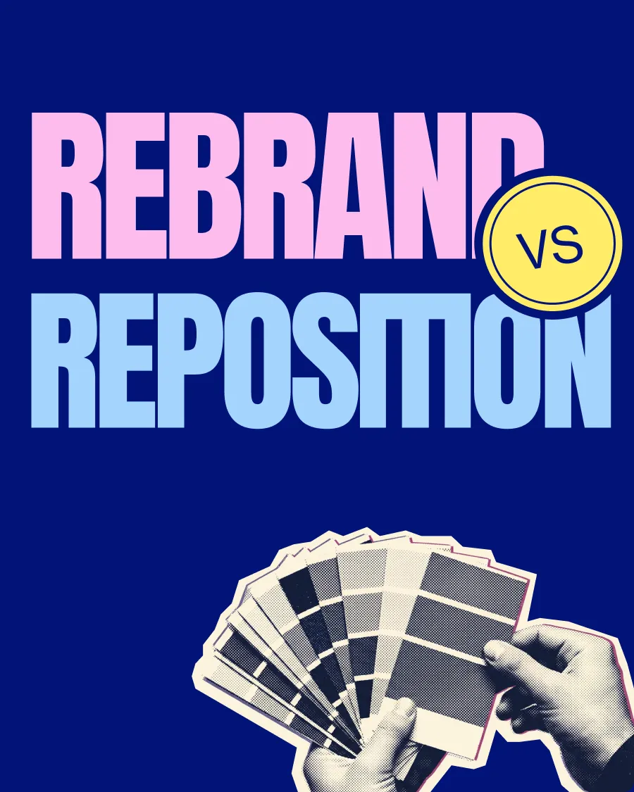 Brand Repositioning or Rebranding A Guide to Getting it Right