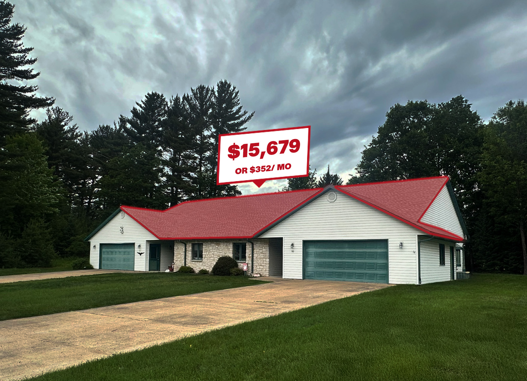 White duplex house with green garage doors and a red roof outline with a price tag showing $15,679 or $352 per month.