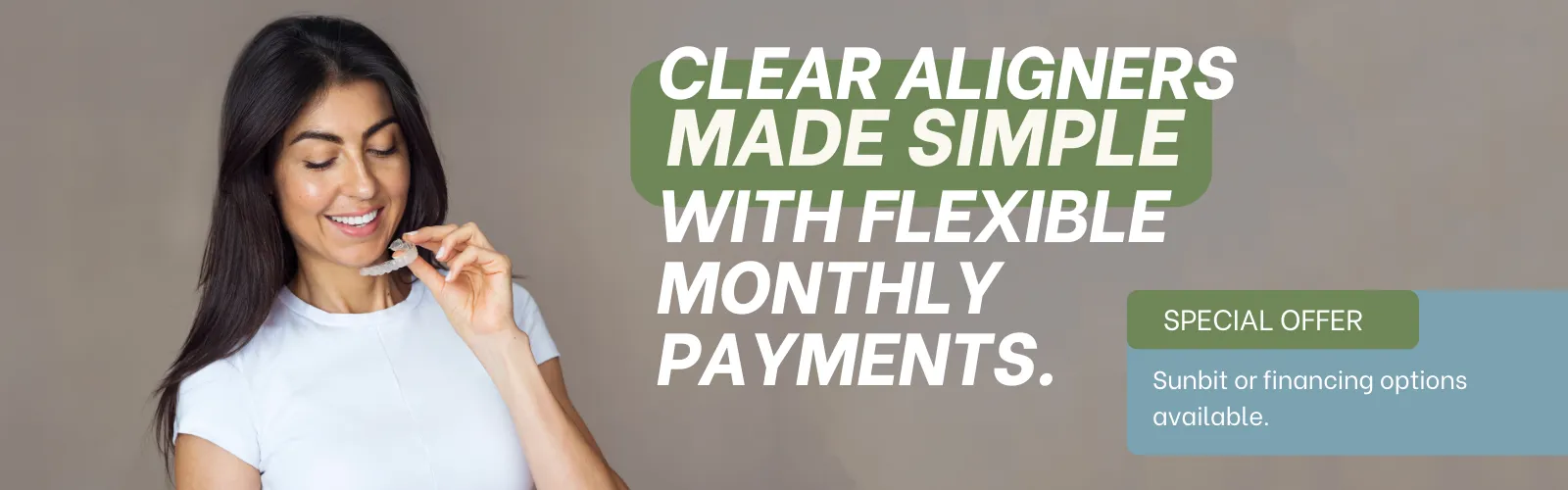 Smiling woman holding a clear dental aligner, with text about flexible monthly payments and a special offer for Sunbit or financing options.