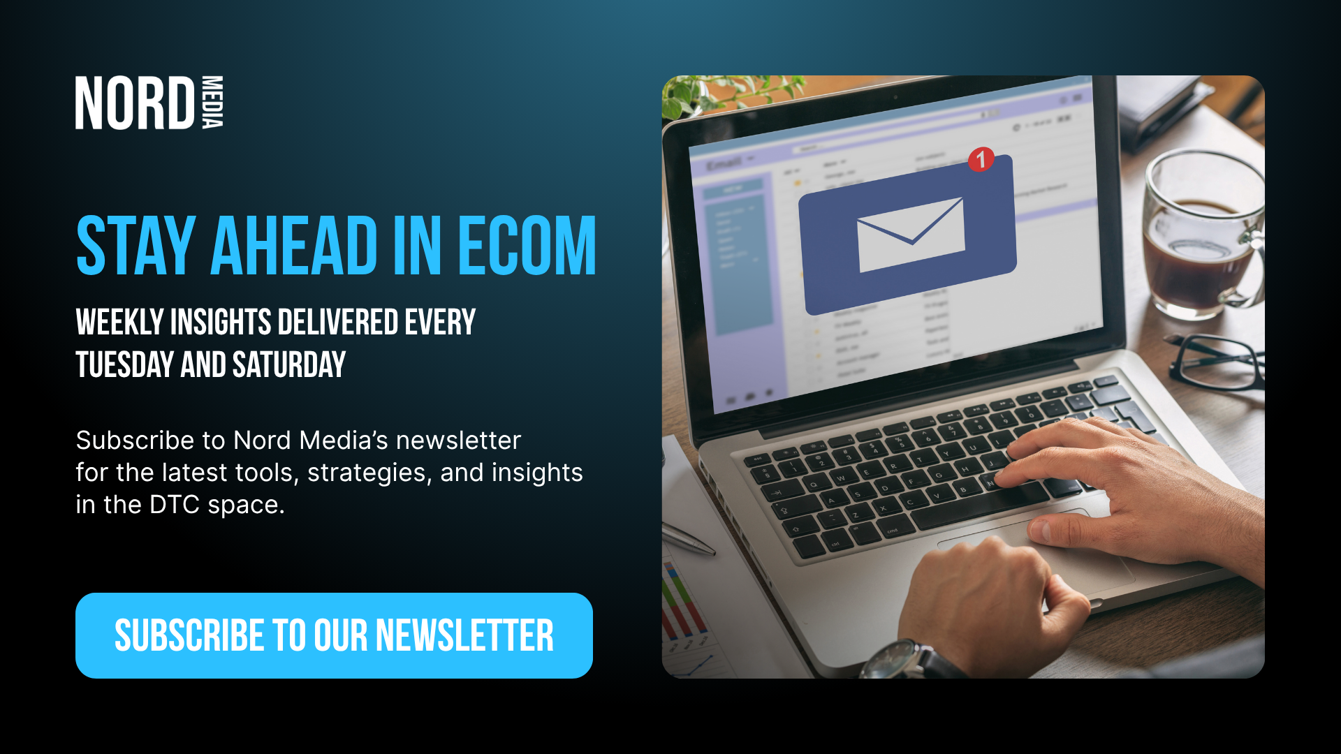 Subscribe To Our Newsletter and Stay Ahead in the Ecommerce Game