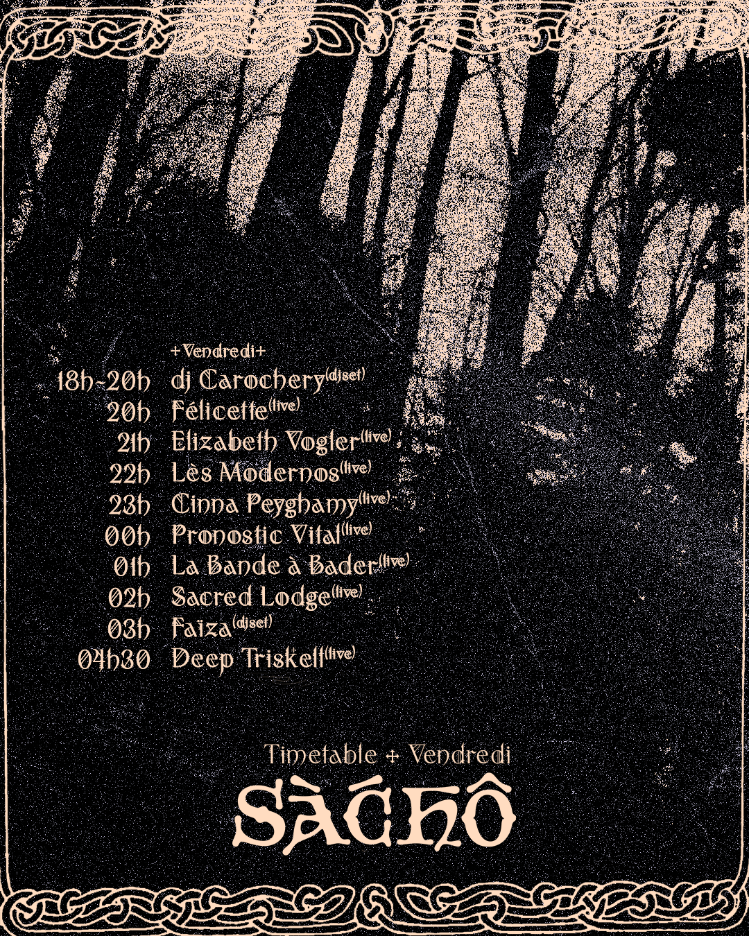 SÀCHÔ event timetable for Friday listing performances from 18h to 04h30, featuring DJ and live sets in a forest-themed background with ornate border.