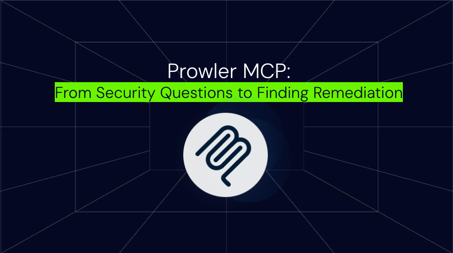 Prowler MCP: From Security Questions to Finding Remediation