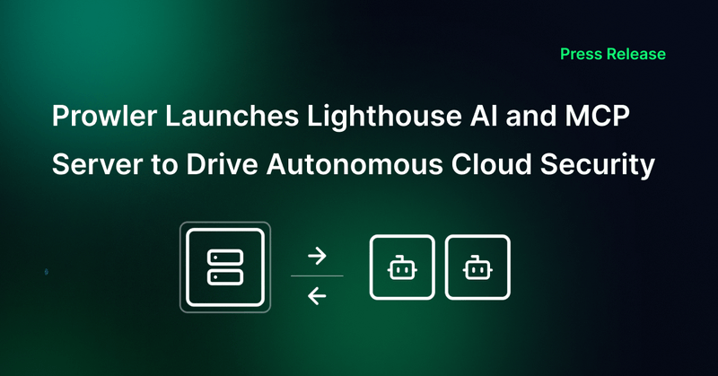 Prowler Launches Lighthouse AI and MCP Server, Bringing Autonomous ...