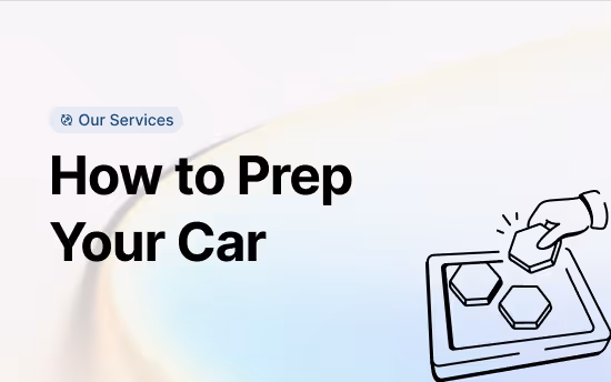 Text reading 'Our Services How to Prep Your Car' with a hand placing a hexagonal piece on a puzzle board.