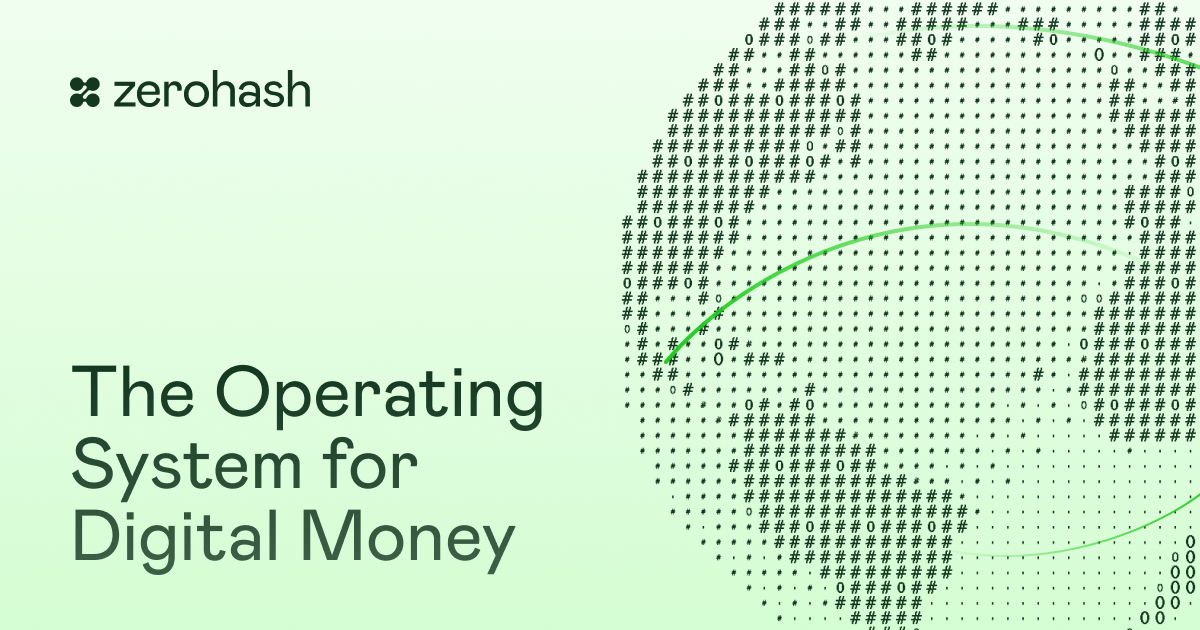 zerohash | The Operating System for Digital Money
