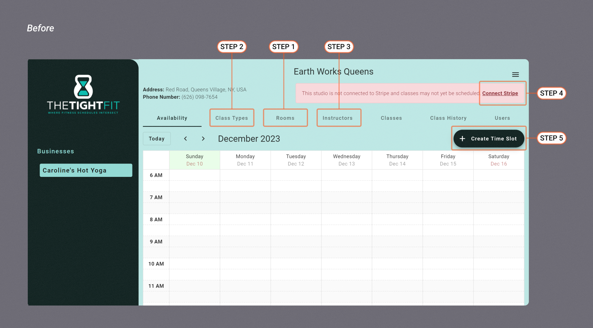 The original TightFit studio dashboard showing an empty weekly calendar. Seven horizontal tabs span the top: Availability, Class Types, Rooms, Instructors, Classes, Class History, and Users. Annotated callouts highlight the confusing step order users faced. A red banner prompts the user to connect Stripe.
