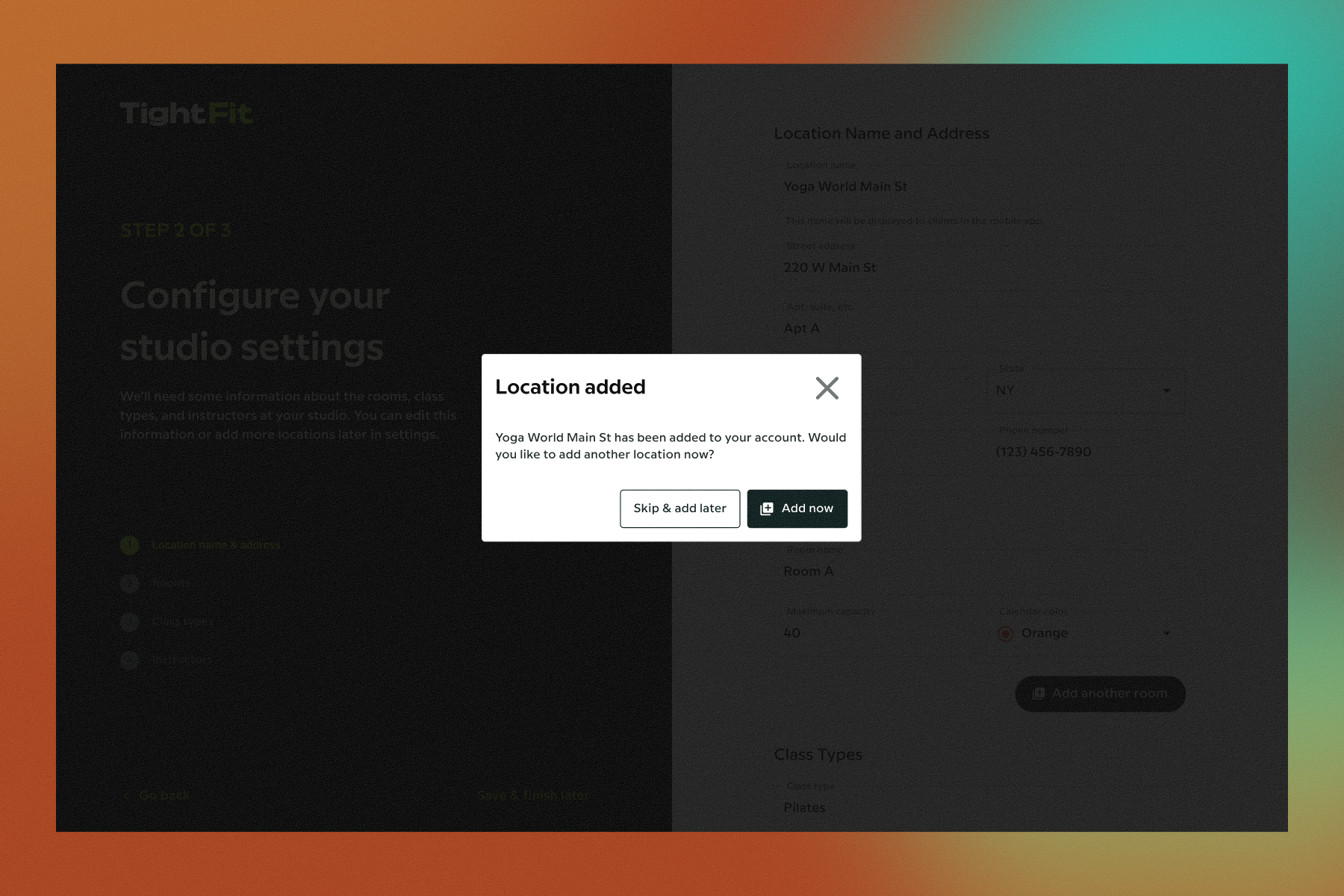 A modal dialog overlaying the Step 2 configuration screen. The modal reads Location added and allows the user to either add another location or skip.