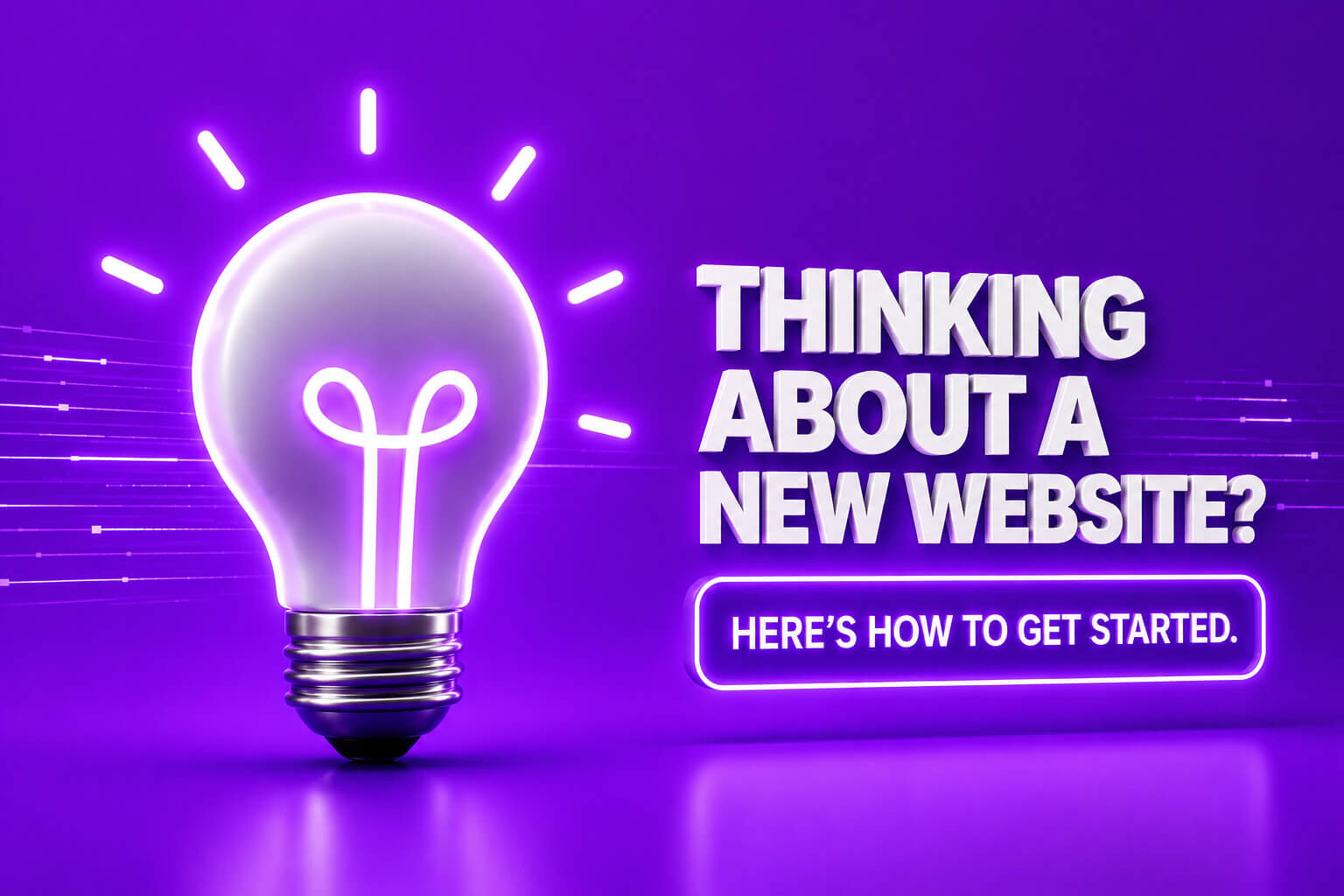 Thinking About a New Website? Here's How to Get Started