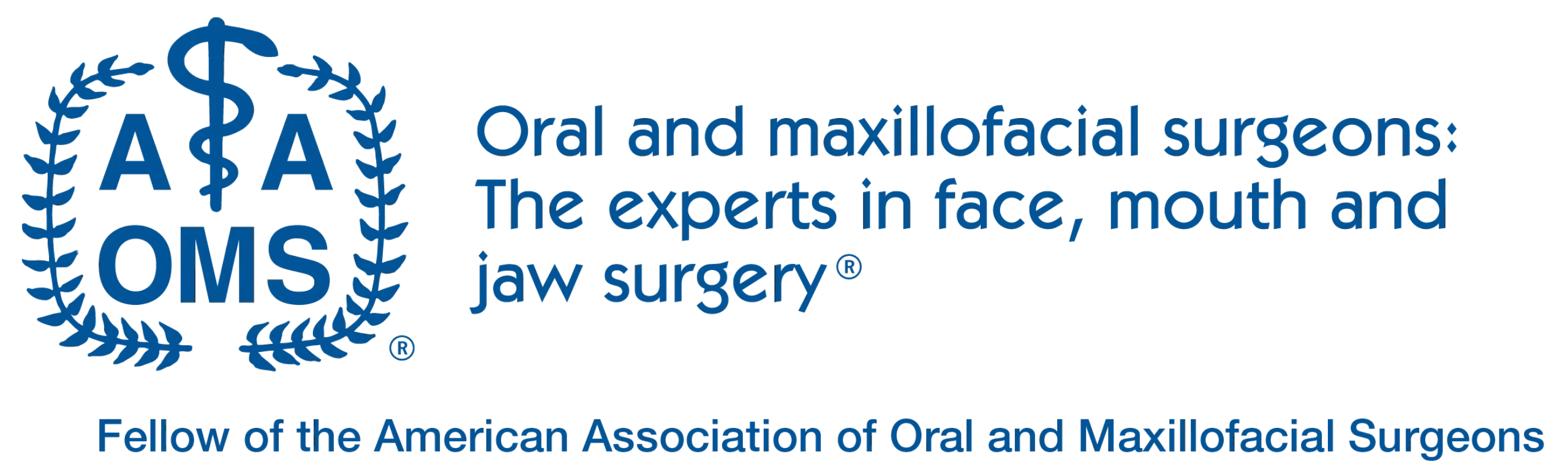 Logo of the American Association of Oral and Maxillofacial Surgeons with a medical symbol and laurel wreath, accompanied by the text: Oral and maxillofacial surgeons: The experts in face, mouth and jaw surgery, Fellow of the American Association of Oral and Maxillofacial Surgeons.