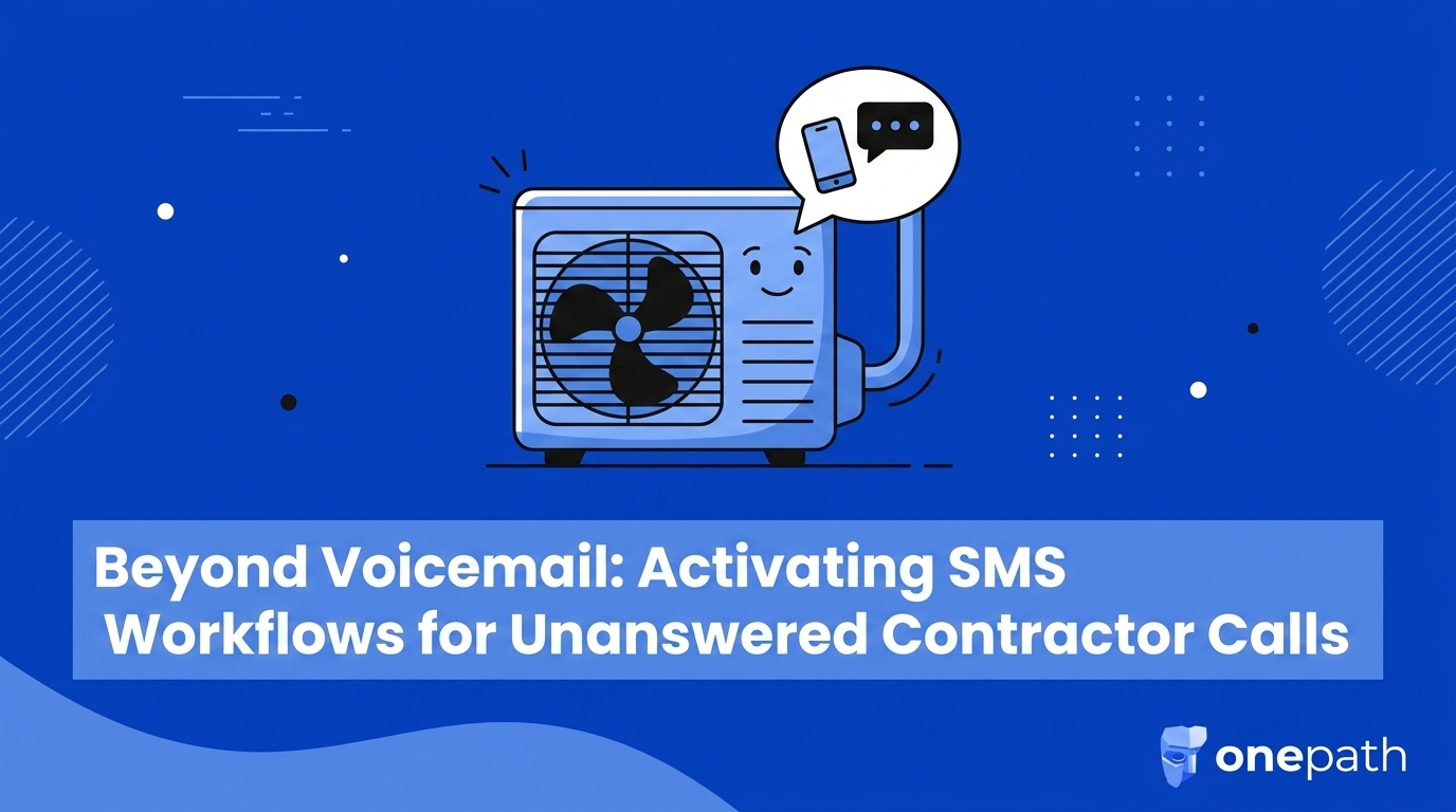 Beyond Voicemail: Activating SMS Workflows for Unanswered Contractor Calls — featured image