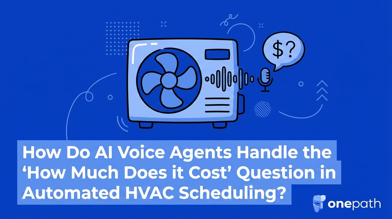 How Do AI Voice Agents Handle the 'How Much Does it Cost' Question in Automated HVAC Scheduling? — featured image